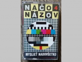 Načo Názov Myslieť nadovšetko MC kazeta 